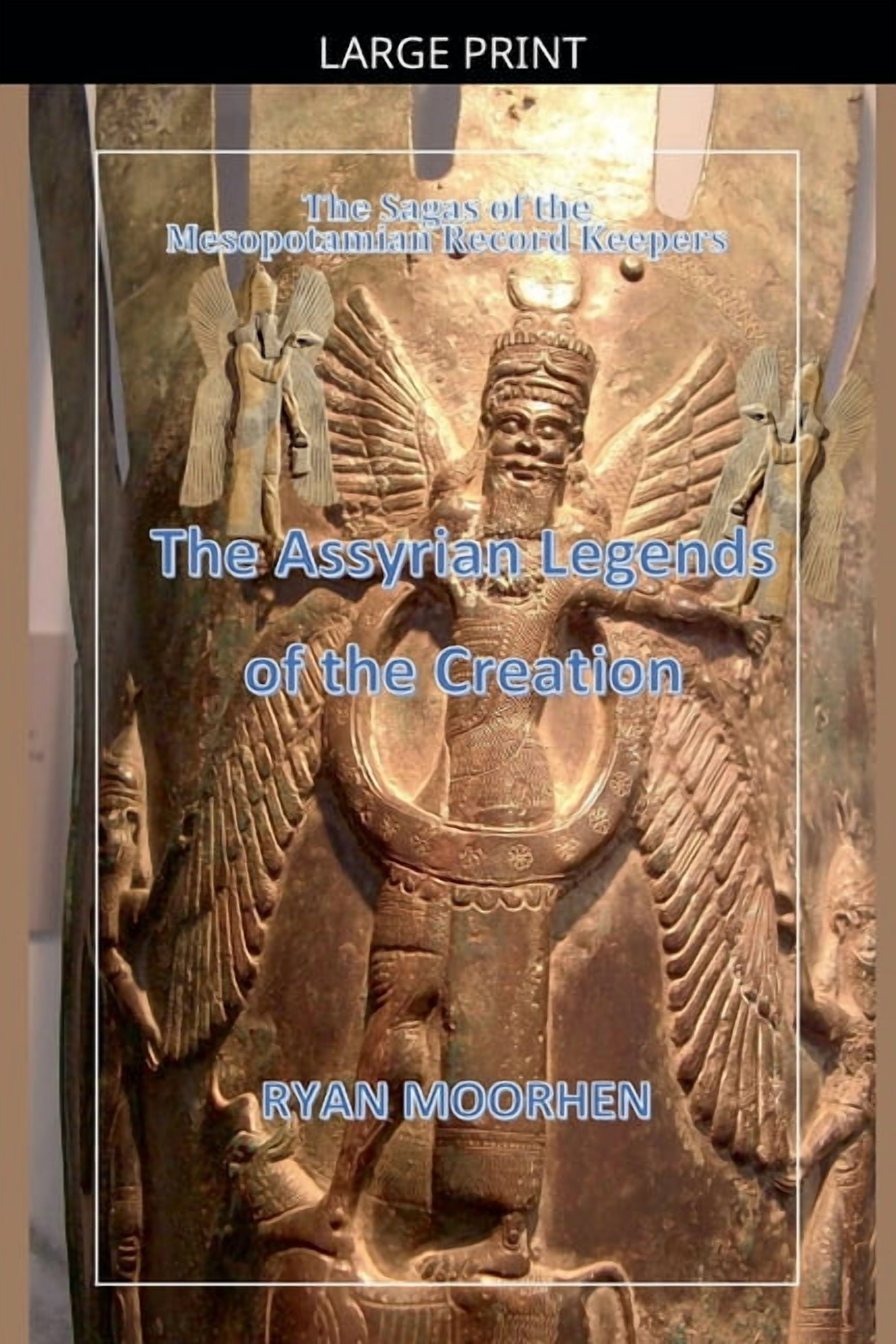 The Assyrian Legends of the Creation, (Paperback)