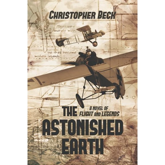 The Astonished Earth: A Novel of Flight and Legends Paperback