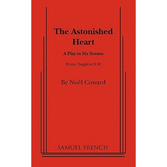 Pre-Owned The Astonished Heart (Paperback 9780573620201) by Sir Noel Coward