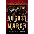 thumbnail image 1 of Pre-Owned The Astonishing Life of August March (Paperback) 0062939378 9780062939371, 1 of 1