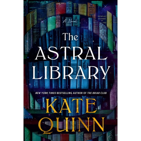 The Astral Library (Deluxe Limited Edition): A Novel (Hardcover)