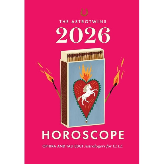 The AstroTwins 2026 Horoscope: The Complete Yearly Astrology Guide for Every Zodiac Sign, (Paperback)