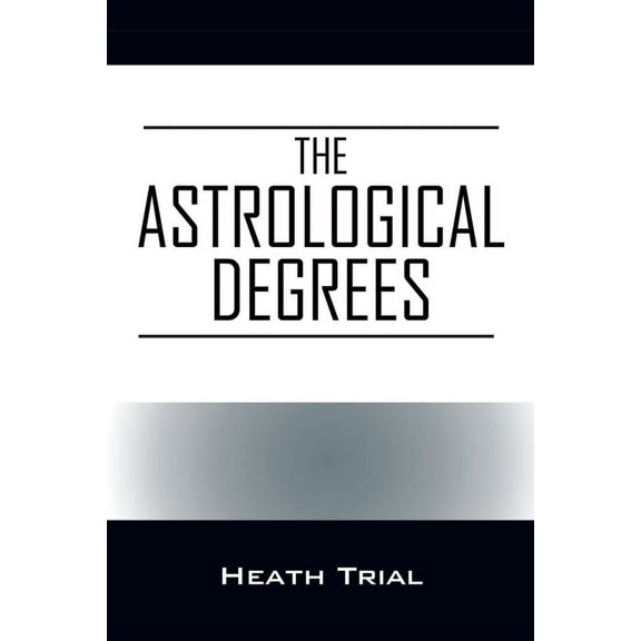 The Astrological Degrees, (Paperback)