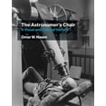 thumbnail image 1 of The Astronomer's Chair, (Paperback), 1 of 1