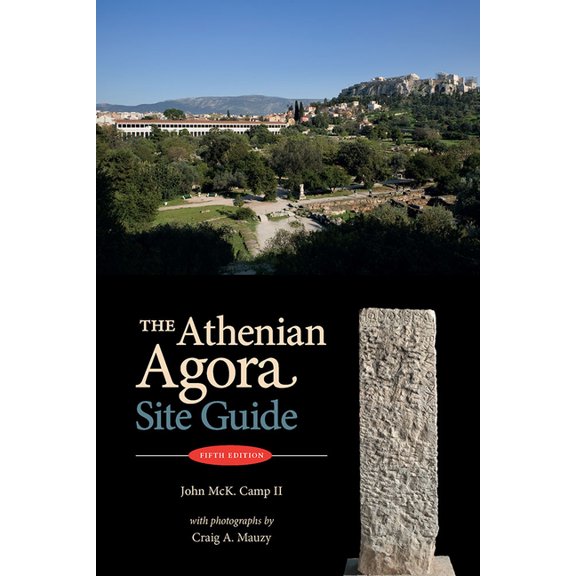 The Athenian Agora: Site Guide (5th Ed.), (Paperback)