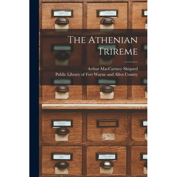 The Athenian Trireme, (Paperback)