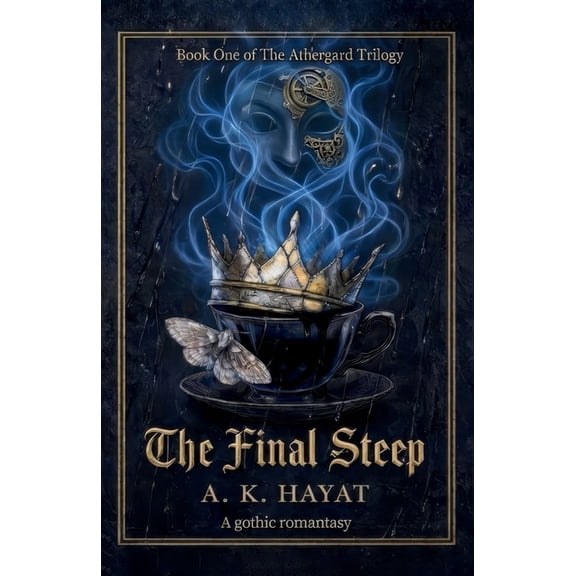 The Athergard Trilogy The Final Steep, Book 1, (Paperback)