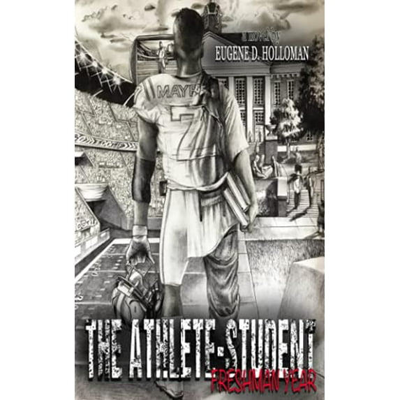 Pre-Owned The Athlete-Student: Freshman Year (Paperback) 0692979247 9780692979242