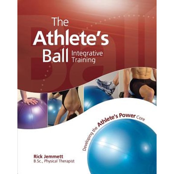 Pre-Owned The Athlete's Ball: Developing the Athlete's Power Core (Paperback) 0968871550 9780968871553