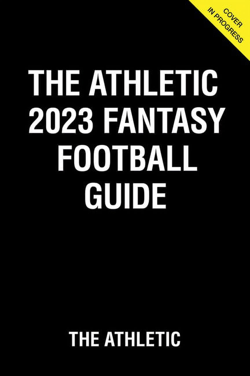 The Athletic 2023 Fantasy Football Guide (Paperback) 