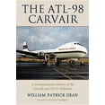 thumbnail image 1 of The ATL-98 Carvair: A Comprehensive History of the Aircraft and All 21 Airframes, (Paperback), 1 of 1
