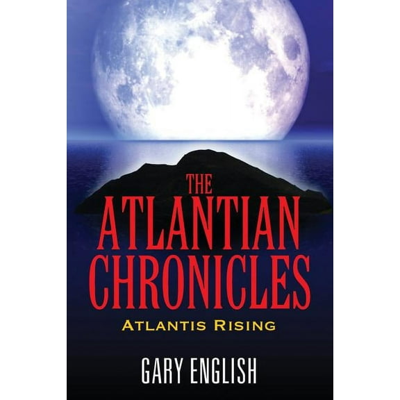 The Atlantian Chronicles: Atlantis Rising, (Paperback)