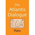 thumbnail image 1 of The Atlantis Dialogue: The Original Story of the Lost City, Civilization, Continent, and Empire, (Paperback), 1 of 1