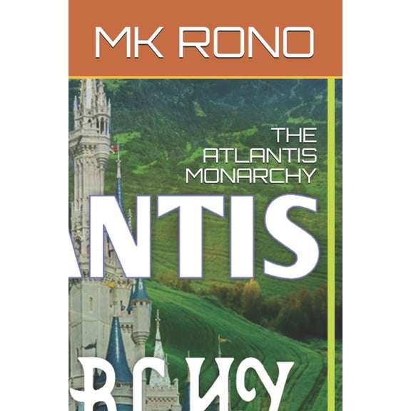 The Atlantis Monarchy (Paperback)