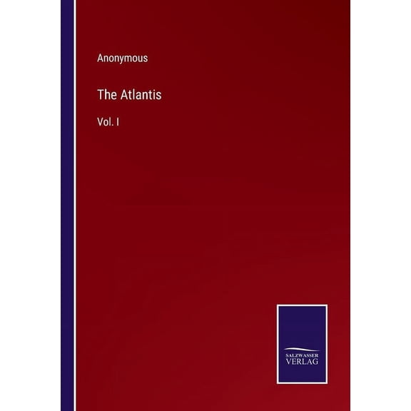 The Atlantis:Vol. I