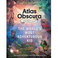 thumbnail image 1 of Pre-Owned The Atlas Obscura Explorer's Guide for the World's Most Adventurous Kid (Paperback) 1523516143 9781523516148, 1 of 1