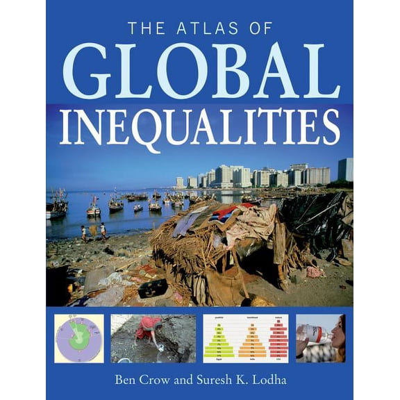 The Atlas of Global Inequalities (Edition 1) (Paperback)