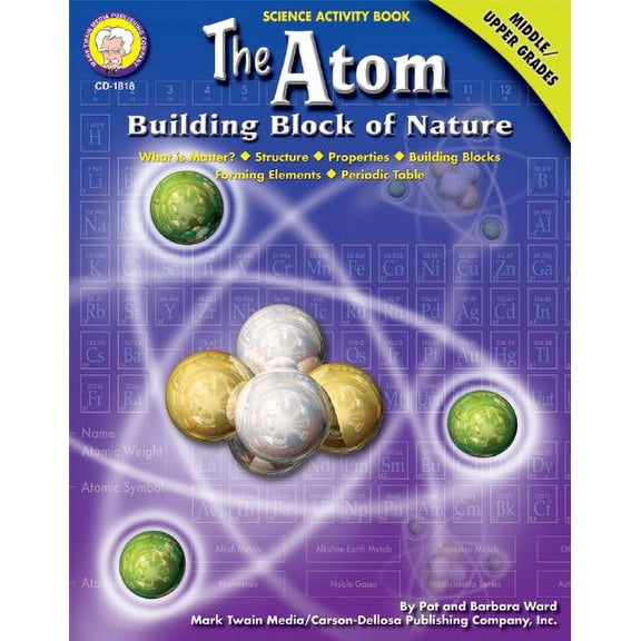 Pre-Owned The Atom, Grades 6 - 12: Building Block of Nature (Science Activity Book) Paperback