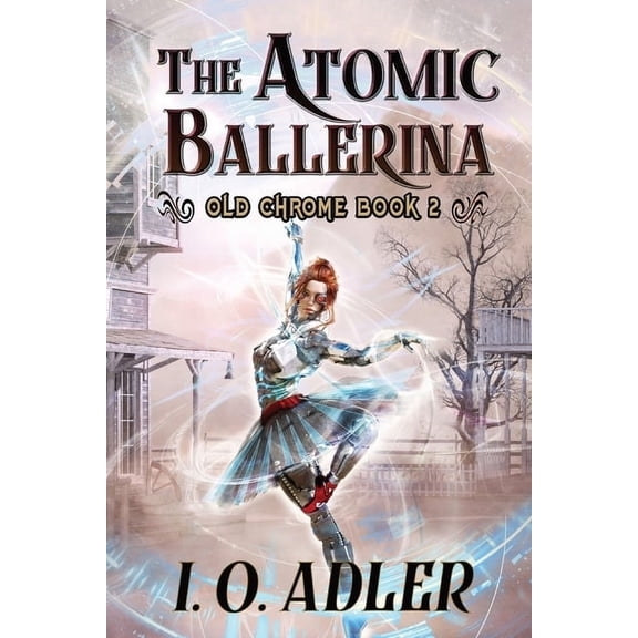 The Atomic Ballerina, (Paperback)