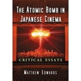 thumbnail image 1 of The Atomic Bomb in Japanese Cinema (Paperback), 1 of 1