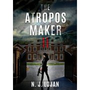 The Atropos Maker II A New Order Paperback
