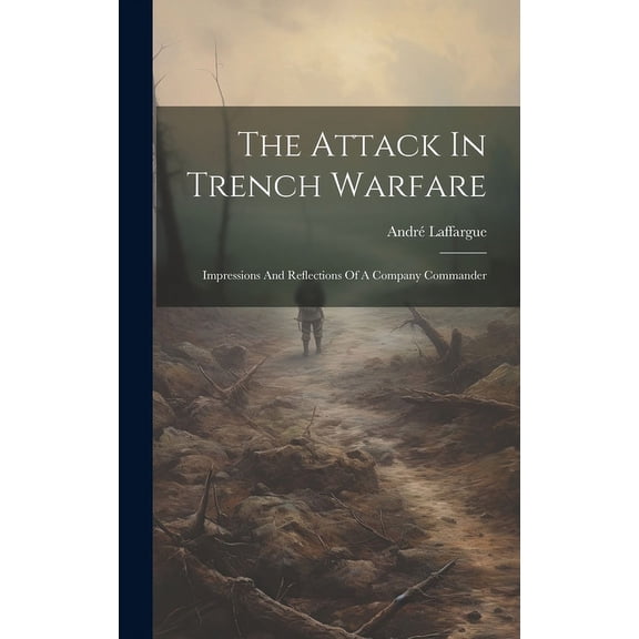 The Attack In Trench Warfare (Hardcover)