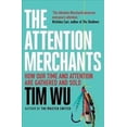 thumbnail image 1 of The Attention Merchants: The Epic Struggle to Get Inside Our Heads, 1 of 1