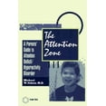thumbnail image 1 of The Attention Zone: A Parent's Guide to Attention Deficit/Hyperactivity, (Hardcover), 1 of 1