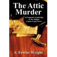 thumbnail image 1 of The Attic Murder: An Inspector Combridge &amp; Mr. Jellipot Classic Crime Novel, (Paperback), 1 of 1