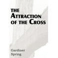 thumbnail image 1 of The Attraction of the Cross (Paperback), 1 of 1