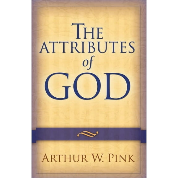 The Attributes of God, (Paperback)