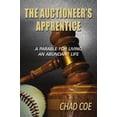 thumbnail image 1 of Pre-Owned The Auctioneer's Apprentice A Parable For Living An Abundant Life (Paperback) 0359237886 9780359237883, 1 of 1