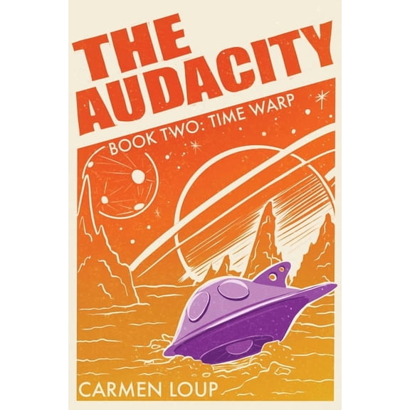 The Audacity: Time Warp, (Paperback)
