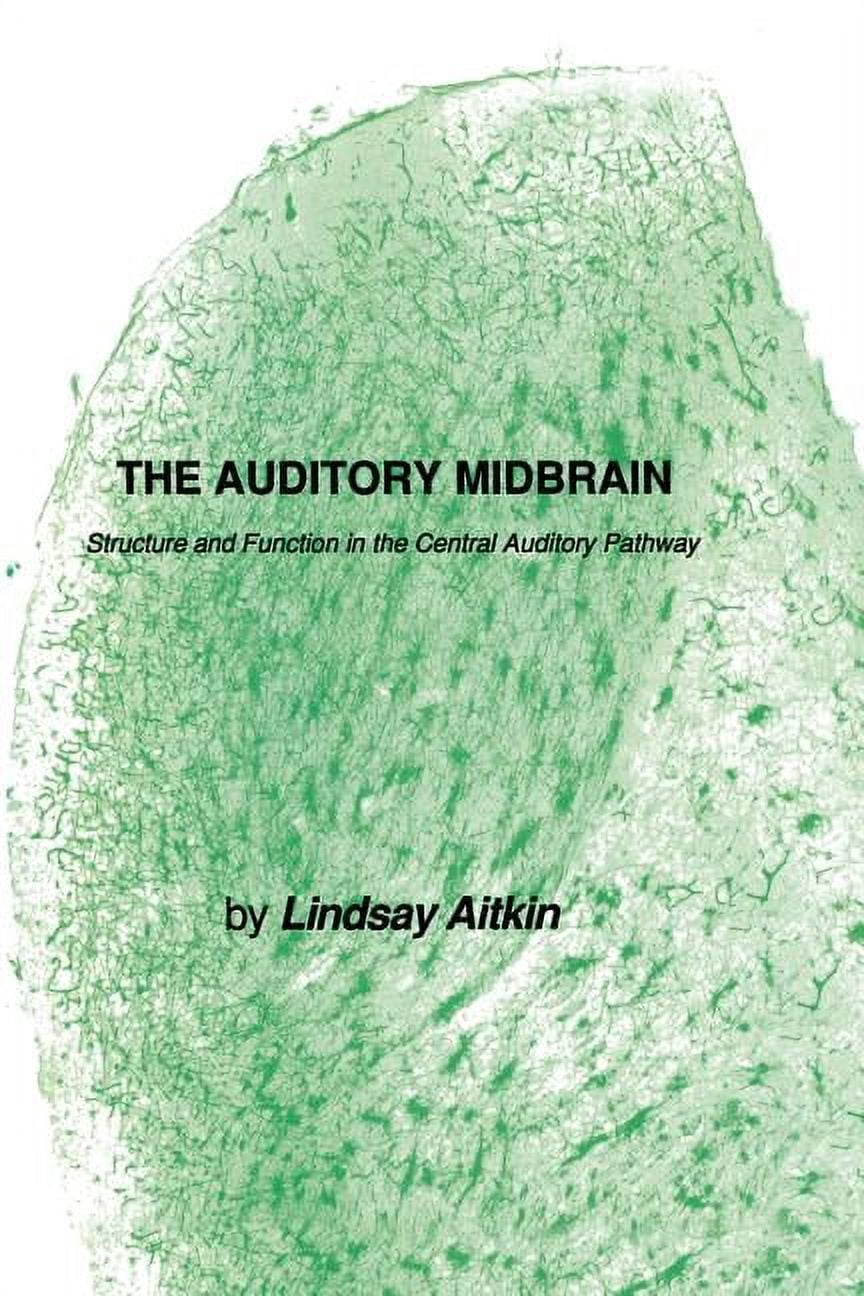 The Auditory Midbrain: Structure and Function in the Central Auditory ...