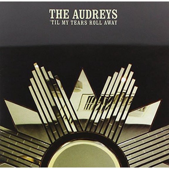 The Audreys - Til My Tears Roll Away - Music & Performance - CD