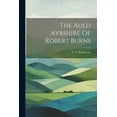 thumbnail image 1 of The Auld Ayrshire Of Robert Burns (Paperback), 1 of 1
