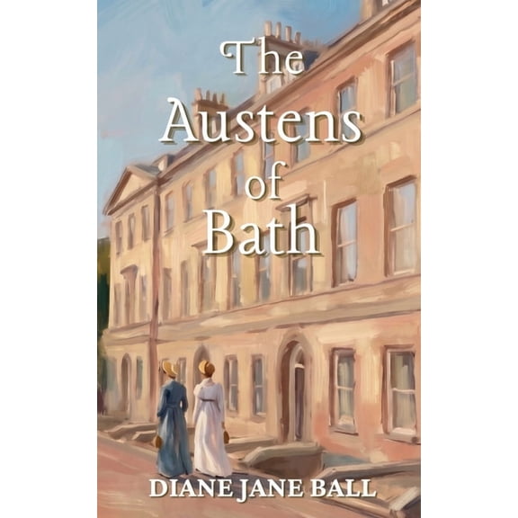 The Austens of Bath, (Paperback)