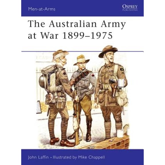Pre-Owned The Australian Army at War, 1899-1975 (Paperback) 9780850454185