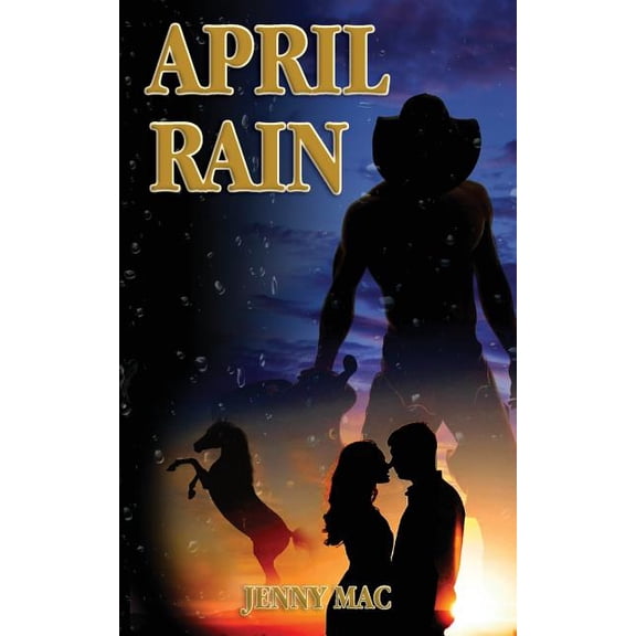 The Australian Outback Series' April Rain: Rural Romance Outback Australia, Book 1, (Paperback)