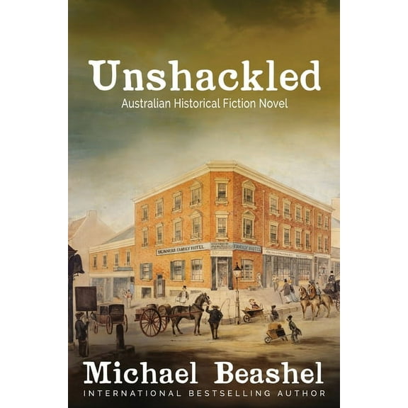 The Australian Sandstone Unshackled: The Sandstone Trilogy-Two, Book TWO, (Paperback)