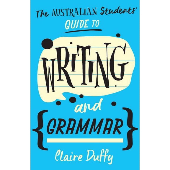 The Australian Students' Guide to Writing and Grammar, (Paperback)
