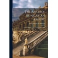thumbnail image 1 of The Austro-Hungarian Empire (Paperback), 1 of 1