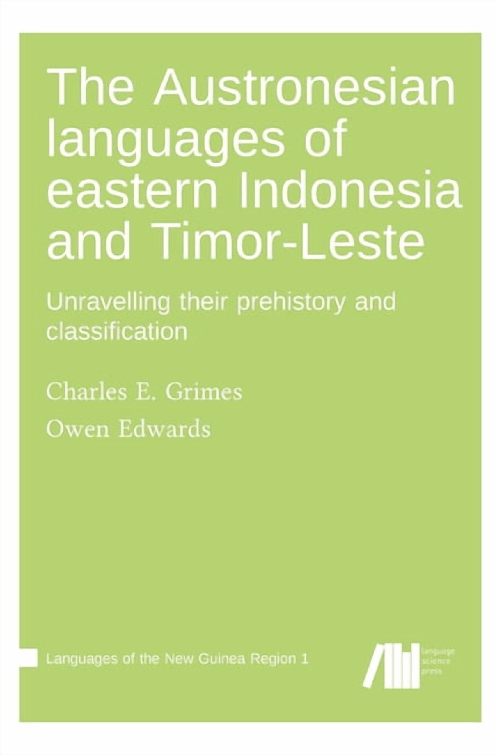 The Austronesian languages of eastern Indonesia and Timor-Leste ...