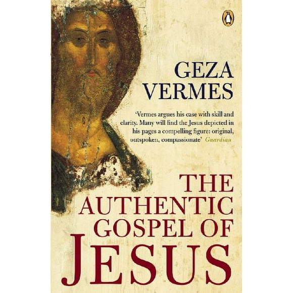 Pre-Owned The Authentic Gospel of Jesus (Paperback 9780141003603) by Geza Vermes