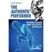 The Authentic Performer (Paperback)