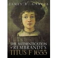 thumbnail image 1 of The Authentication of Rembrandt's Titus F 1655, (Hardcover), 1 of 1