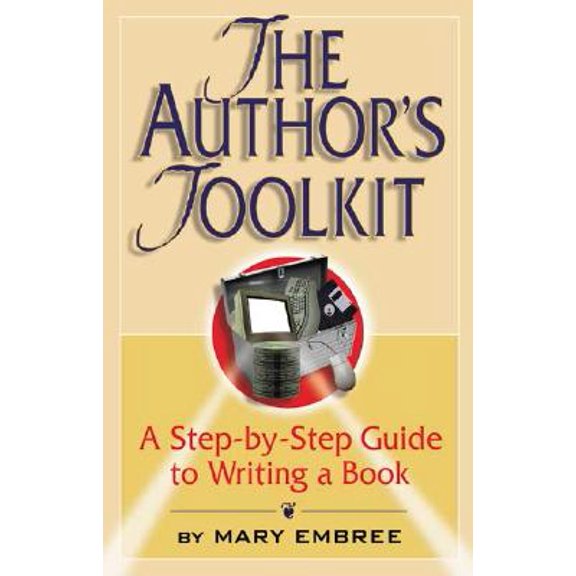 Pre-Owned The Author's Toolkit : A Step-By-Step Guide to Writing a Book (Paperback)