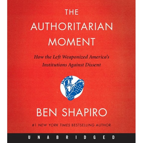 Pre-Owned The Authoritarian Moment CD: How the Left Weaponized America's Institutions Against Dissent, 9780063087132, Paperback, Unabridged edition