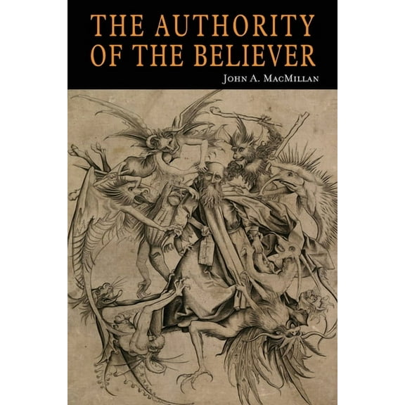 The Authority of the Believer, (Paperback)