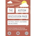thumbnail image 1 of The Autism Discussion Page on Stress, Anxiety, Shutdowns and Meltdowns: Proactive Strategies for Minimizing Sensory, Soc, (Paperback), 1 of 1